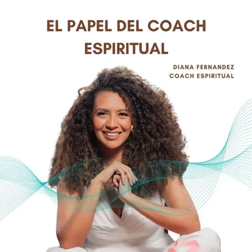 El papel del COACH ESPIRITUAL