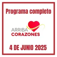 ARRIBA CORAZONES 4 JUNIO 2025