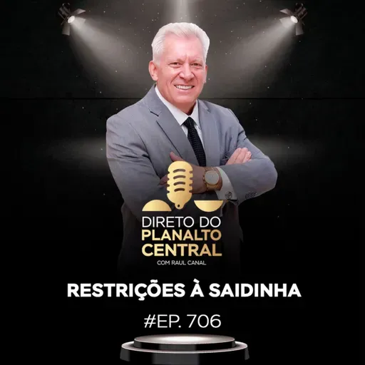 Restrições à saidinha #EP706