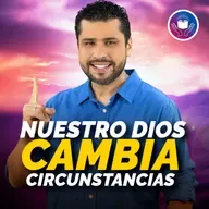 Mi Devocional Hoy: Nuestro Dios cambia circunstancias #726