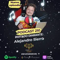 210. Invitado Diamante: Alejandro Sierra
