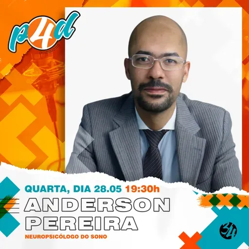 ANDERSON PEREIRA [NEUROPSICÓLOGO DO SONO] - Ep. #318
