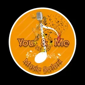 You and me music safari