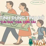 Tính đúng tính đủ "cái giá" của con cái