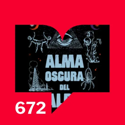 Episodio 672: Alma oscura del alba por Giovanna Rivero