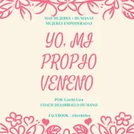 Yo mi propio veneno// Coach Lizeht Lira