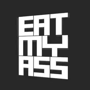 EAT MY ASS RADIO
