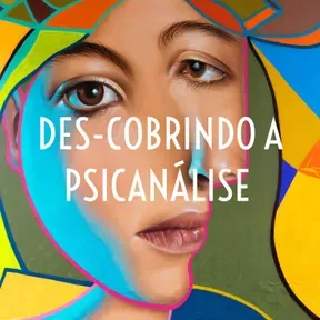 Des-cobrindo A Psicanálise