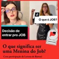 #78: O que significa ser uma menina do job? Com Lorena Barros