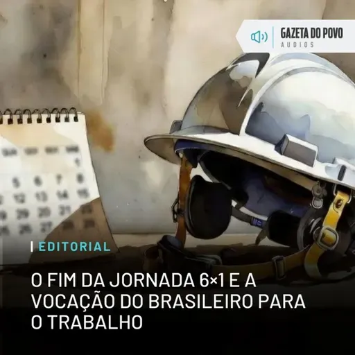 Editorial: O fim da jornada 6×1 e a vocação do brasileiro para o trabalho