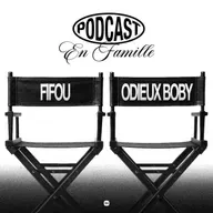 EN FAMILLE avec Fifou & Odieux Boby