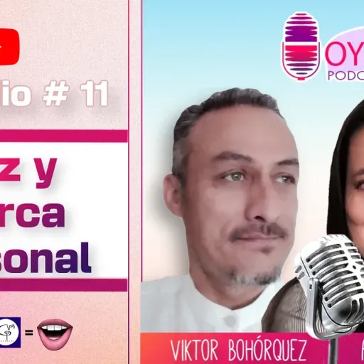  Voz y Marca Personal | EP. 11