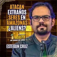 Ep.65 I Atacan MISTERIOSOS SERES en AMAZONAS. MIEDO en comunidades. Esteban Cruz