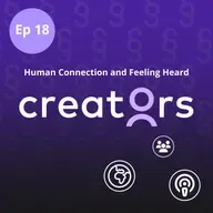Human Connection and Feeling Heard