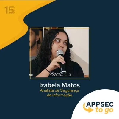 O papel do dev no processo de modelagem de ameaças | Izabela Matos - AppSec to Go