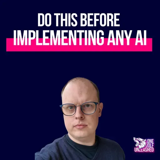 Do this before implementing ANY AI in your business!
