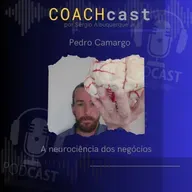 ANO V #247 | 🧠 Decifrando o Consumidor: Neuromarketing com Prof. Pedro Camargo no COACHcast!