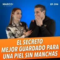 394.- Cómo quitar manchas sin dañar tu piel  - Karen Carrillo