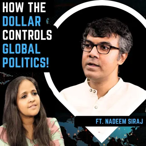 Petrodollar Exposed: How USA Controls the World | Nadeem Siraj | Sonia Choksi