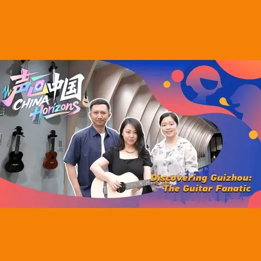 Discovering Guizhou: The Guitar Fanatic