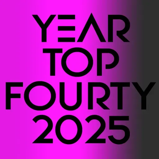 YEAR TOP FOURTY "2025"