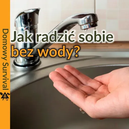 Brak wody = 7 problemów. Oto 50+ rozwiązań!