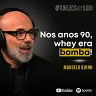 #204: MARCELO QUINN, CEO da Quality Nutrition: Quando Whey e Creatina Eram Bomba, Ele Educava o Varejo