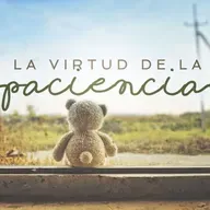 LA VIRTUD DE LA PACIENCIA