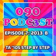 EPISODE 7: 2013 (B)