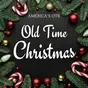 America's OTR - Old Time Christmas