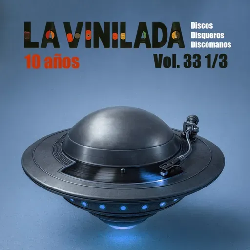 EP 232 La Vinilada, 10 años