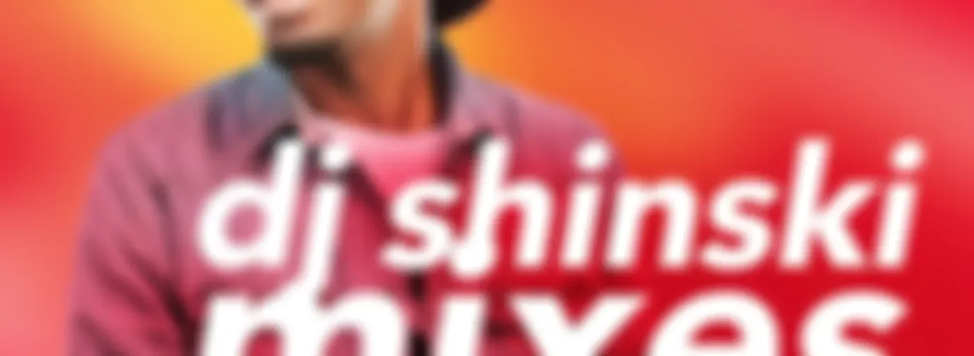 DJ Shinski Mixes