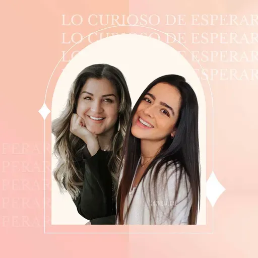 Lo curioso de esperar (con Gaby Leal)