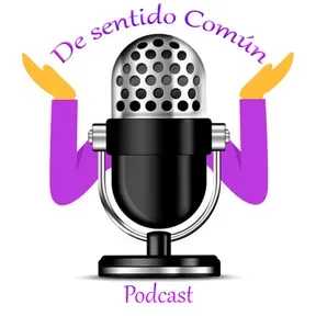 Podcast De sentido comun