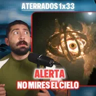 ALERTA: NO MIRES AL CIELO
