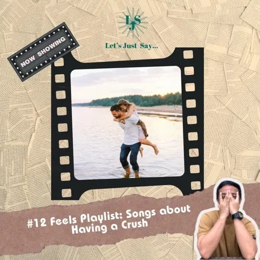 Feels Playlist: Songs about Having a Crush (a.k.a. Ruin That Friendship