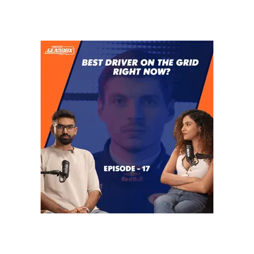 Gearbox Season 2 | Ep17 | Max Verstappen’s Side Quests, Papaya Rules & India’s Racing Boom