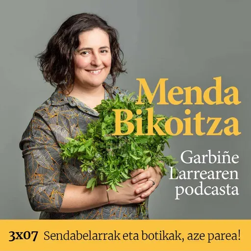 Menda Bikoitza 3x07: Sendabelarrak eta botikak, ze parea!