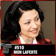 “Rentabilizando el Desamor desde 2016” | Mon Laferte | Cap.510