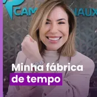 Fábrica de Tempo: Como dar conta de tudo?