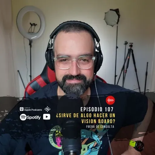 FDC107 ¿Sirve de algo hacer un vision board?