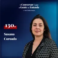#130 Susana Coroado - "Acho que temos uma corrupção sistémica."