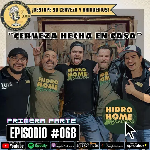 Episodio 068, “Cerveza hecha en casa”