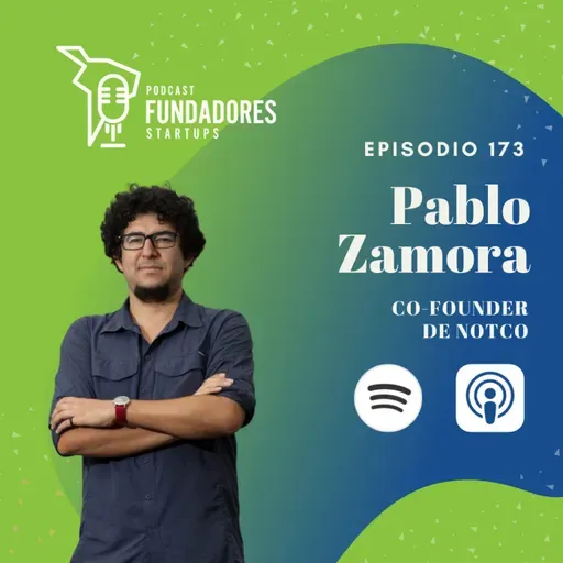 Pablo Zamora 🇨🇱 | NotCo & Rebel Factory | Innovando con biotecnología | Ep. 173