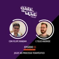 #65 - Jogos no processo terapêutico