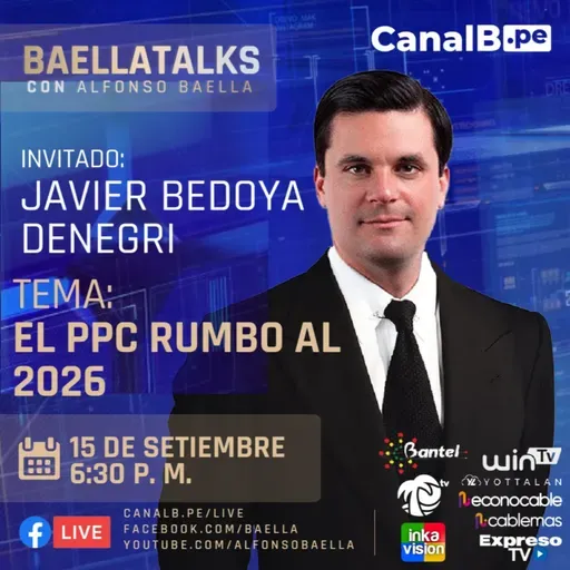 15.9.23 Invitado: Javier Bedoya Denegri