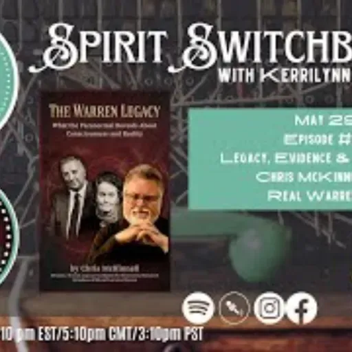 Spirit Switchboard- The Warren Legacy with Chris McKinnell