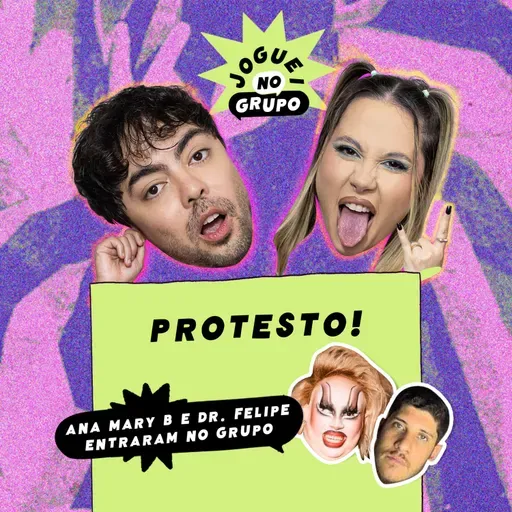 #126 O Tribunal das Pequeníssimas Causas III com Ana mary B e Dr Felipe Arthur - Joguei no Grupo