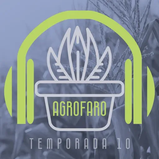 AgroFaro #07 T10 - Un día en el sector agropecuario