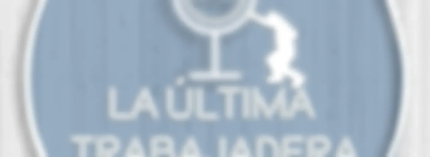 La Última Trabajadera